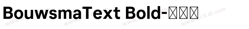 BouwsmaText Bold字体转换